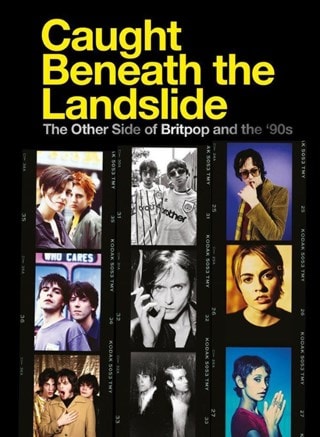 Caught Beneath the Landslide: The Other Side of Britpop and the '90s