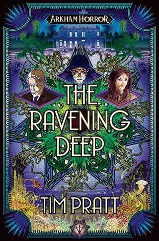 The Ravening Deep: The Sanford Files 1 (Arkham Horror) Paperback By Tim Pratt