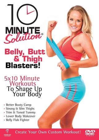 10 Minute Solution: Belly, Butt and Thigh Blaster