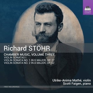 Richard Stöhr: Chamber Music - Volume 3