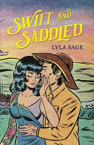 Swift And Saddled Paperback By Lyla Sage