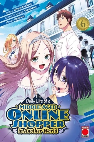 The Daily Life of a Middle-Aged Online Shopper In Another World Vol. 6 Paperback By Hifumi Asakura