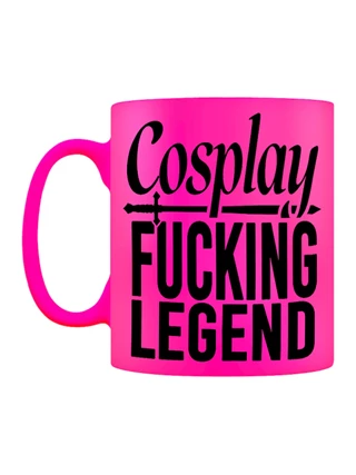 Cosplay Fucking Legend Neon Pink Mug
