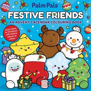 Palm Pals Festive Friends: An  Advent Calendar Colouring Book Paperback