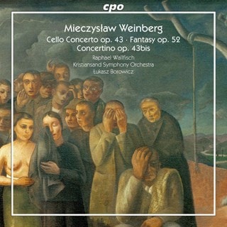 Mieczyslaw Weinberg: Cello Concerto, Op. 43/Fantasy, Op. 52/...