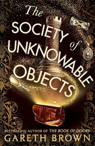 The Society of Unknowable Objects Hardback By Gareth Brown