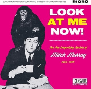 Look at Me Now!: The Pop Songwriting Rarities of Mitch Murray 1963-1966