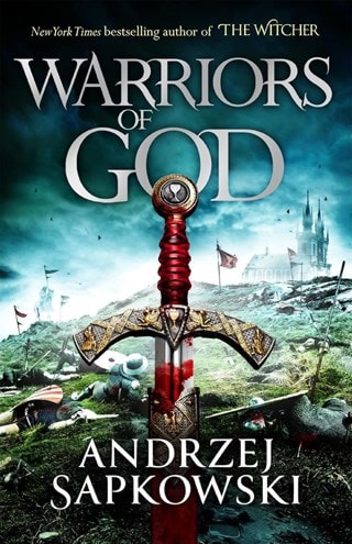 Warriors Of God: Hussite Trilogy Book 2 Paperback By Andrzej Sapkowski
