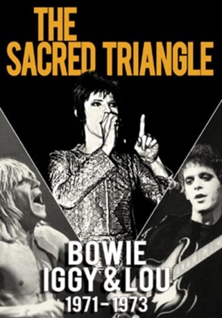 The Sacred Triangle - Bowie, Iggy and Lou 1971-1973