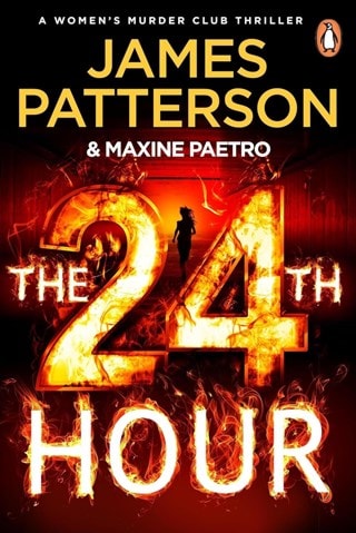 The 24th Hour: Women's Murder Club Book 24 Paperback By James Patterson
