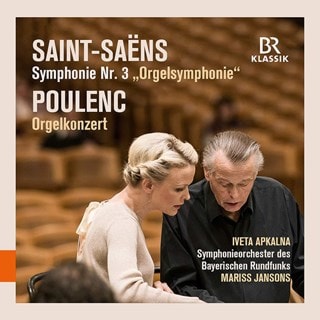 Saint-Saëns: Symphonique Nr. 3/Poulenc: Orgelkonzert