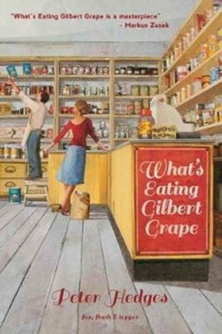 What's Eating Gilbert Grape Paperback By Peter Hedges