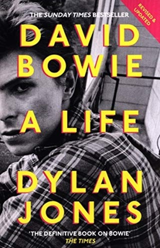 David Bowie: A Life Paperback By Dylan Jones
