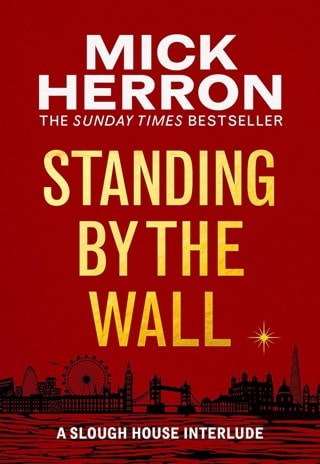 Standing By The Wall (Slough House) Paperback By Mick Herron