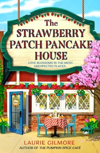 The Strawberry Patch Pancake House Paperback By  Laurie Gilmore
