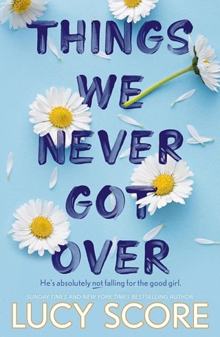 Things We Never Got Over Paperback By Lucy Score