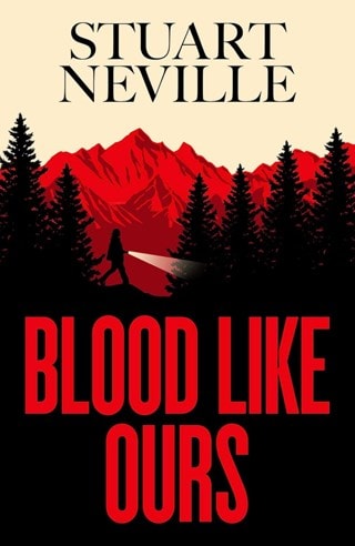 Blood Like Ours Hardback By Stuart Neville