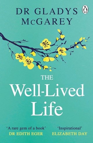 The Well-Lived Life Paperback By Dr Gladys McGarey