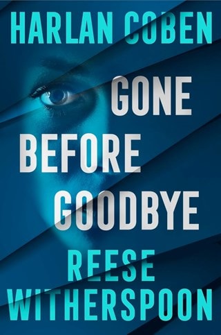 Gone Before Goodbye Hardback By Reese Witherspoon