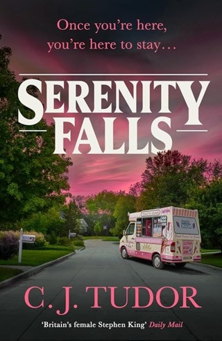 Serenity Falls Hardback By C. J. Tudor