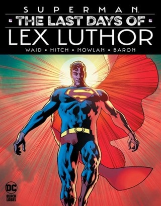 Superman The Last Days Of Lex Luthor DC Comics Graphic Novel