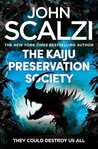 The Kaiju Preservation Society Paperback By John Scalzi