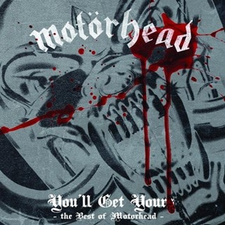 You'll Get Yours: The Best of Motorhead