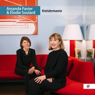 Amanda Favier & Élodie Soulard: Kreislermania