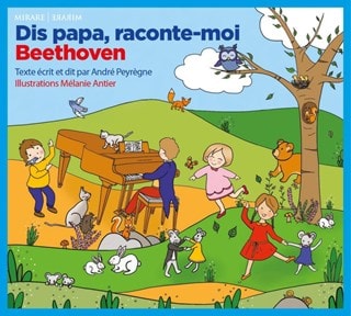 Dis Papa, Raconte Moi Beethoven