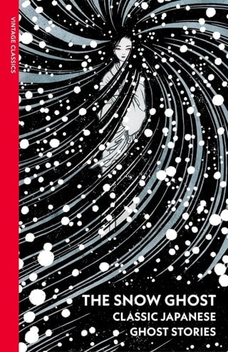 The Snow Ghost: Classic Japanese Ghost Stories Paperback By Various Authors