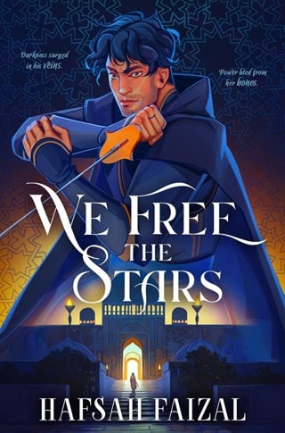We Free The Stars: Sands of Arawiya Book 2 Paperback By Hafsah Faizal