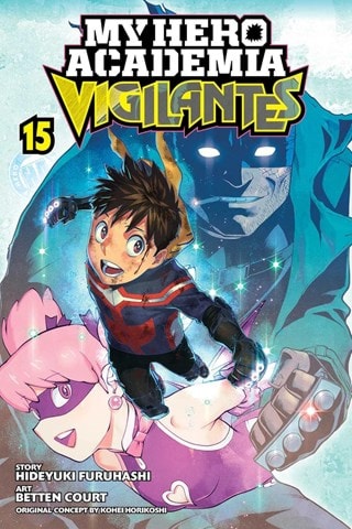 My Hero Academia: Vigilantes Vol. 15: Futures for All By Kohei Horikoshi