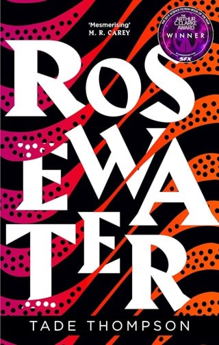 Rosewater: The Wormwood Trilogy Book 1 Paperback By Tade Thompson
