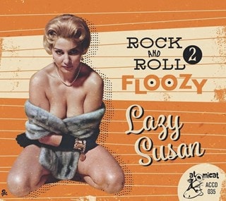 Rock and Roll Floozy: Lazy Susan - Volume 2