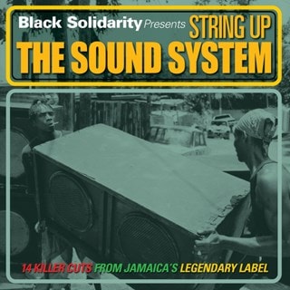 Black Solidarity Presents String Up the Sound System