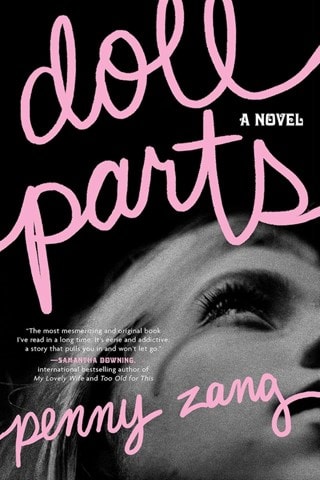 Doll Parts Paperback By Penny Zang
