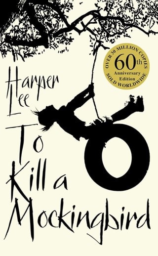 To Kill A Mockingbird 60th Anniversary Edition Paperback By Harper Lee