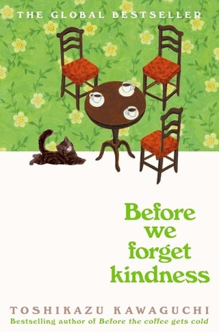 Before We Forget Kindness Paperback By Toshikazu Kawaguchi