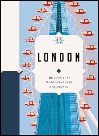 Paperscapes: London: The book that transforms into a cityscape Hardback By Paperscapes