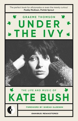 Under the Ivy : The Life and Music of Kate Bush Paperback By Kate Bush