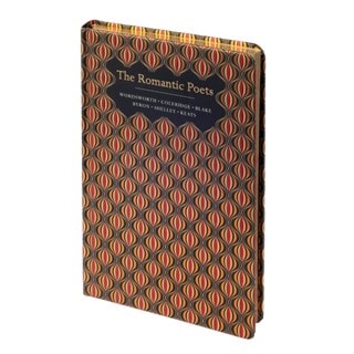 The Romantic Poets: Chiltern Edition (Chiltern Classics) Hardback By William Wordsworth