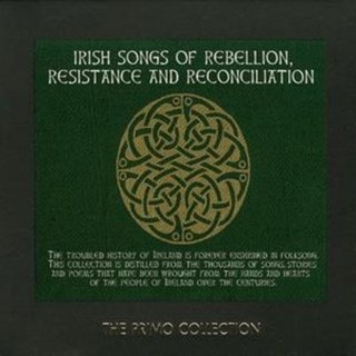 Irish Songs of Rebellion, Resistance and Reconciliation
