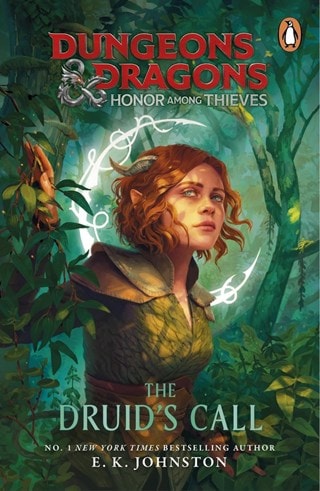 Honor Among Thieves: The Druid'S Call Paperback By E K Johnston
