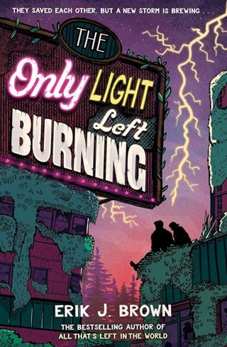 The Only Light Left Burning Paperback By Erik J Brown