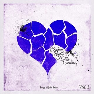 Broken Hearts & Dirty Windows: Songs of John Prine - Volume 2