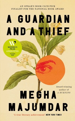 A Guardian & A Thief Hardback By Megha Majumdar