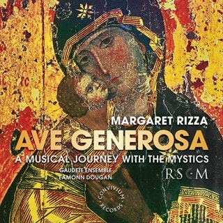 Margaret Rizza: Ave Generosa: A Musical Journey With the Mystics