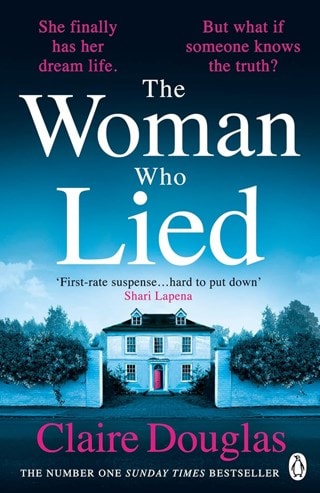 The Woman Who Lied Paperback By Claire Douglas