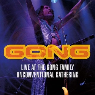 Gong: Live at the Gong Family Unconventional Gathering