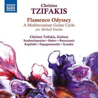 Christos Tzifakis: Flamenco Odyssey: A Mediterranean Guitar Cycle